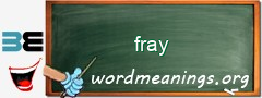 WordMeaning blackboard for fray